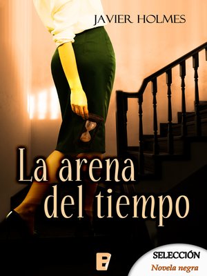 cover image of La arena del tiempo (Detective Holmes 4)